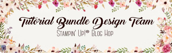 Tutorial Bundle Design Team May 2017 Blog Hop …#stampyourartout - Stampin’ Up!® - Stamp Your Art Out! www.stampyourartout.com