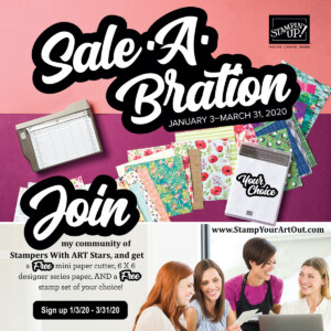 Click here for Sale-a-Bration 2020 information! - Stampin’ Up!® - Stamp Your Art Out! www.stampyourartout.com