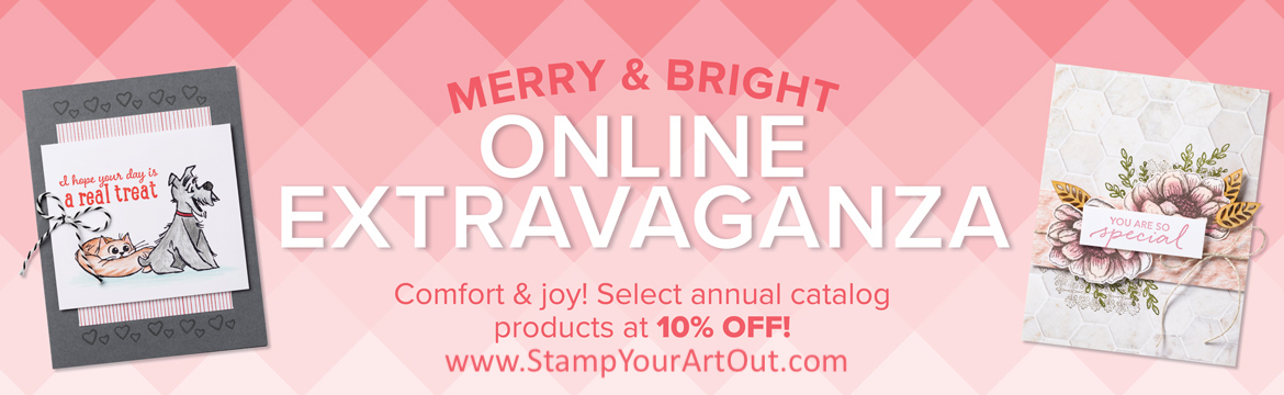 Shop the Merry & Bright Online Extravaganza on Tuesday, November 24, 2020! http://www.stampinup.com/?dbwsdemoid=25553 Everyone can get a 10% discount on their orders – customers, demonstrators, and even those purchasing the Starter Kit. Some exclusions apply. Click here for more details. Stampin’ Up!® - Stamp Your Art Out! www.stampyourartout.com