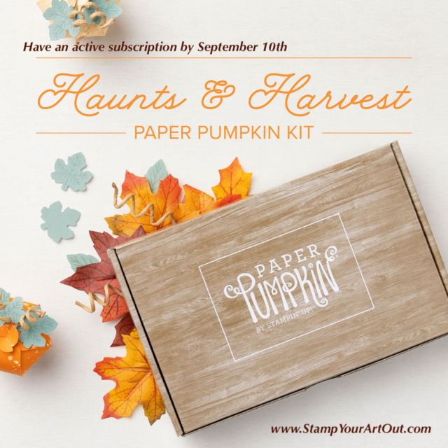 The September 2021 Haunts & Harvest Paper Paper Pumpkin Kit. - Stampin’ Up!® - Stamp Your Art Out! www.stampyourartout.com