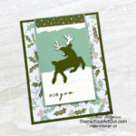 The adorable flap fold card was an easy one to make. I used the Deer Builder Punch, the Whimsy & Wonder designer paper and Peaceful Cabin Stamp Set. Access directions, measurements, more photos, and links to the supplies used. - Stampin’ Up!® - Stamp Your Art Out! www.stampyourartout.com