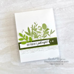 The Garden Greenhouse Stamp Set makes such pretty cards! And the main greenery image doesn’t even need flowers! Click here for directions, measurements, and a supply list so you can recreate this card yourself! - Stampin’ Up!® - Stamp Your Art Out! www.stampyourartout.com