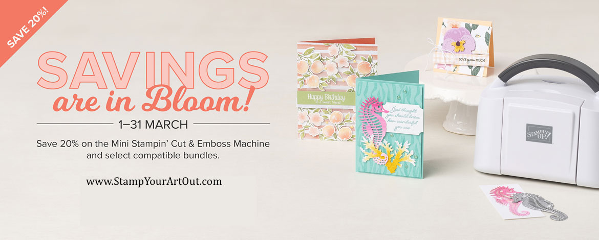 Click here to learn about the 20% off March 2022 Savings Are In Bloom Promotion! - Stampin’ Up!® - Stamp Your Art Out! www.stampyourartout.com