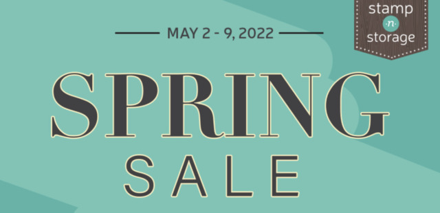 Stamp-n-Storage Spring Sale! - Stampin’ Up!® - Stamp Your Art Out! www.stampyourartout.com