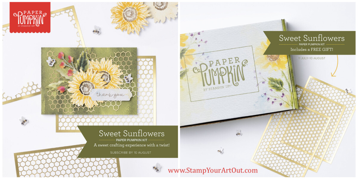The July 2022 Sweet Sunflowers Paper Pumpkin Kit. - Stampin’ Up!® - Stamp Your Art Out! www.stampyourartout.com