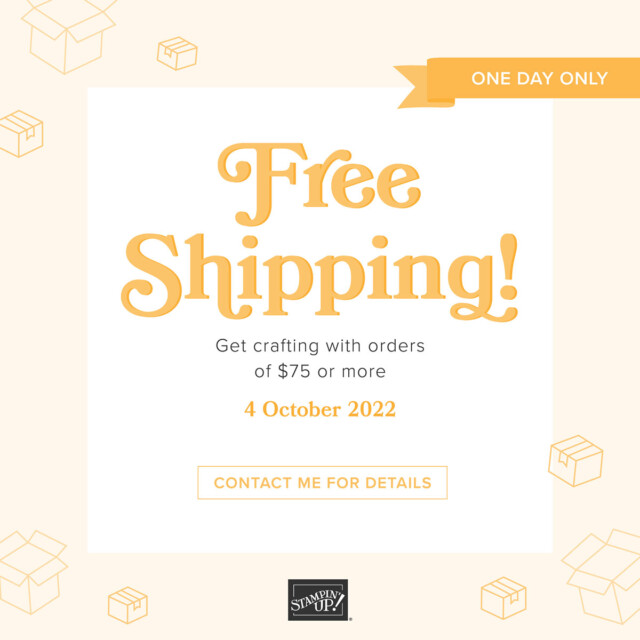 Stampin’ Up! free shipping promo October 4, 2022! - Stamp Your Art Out! www.stampyourartout.com