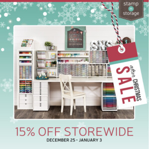 Stamp-n-Storage After Christmas sale...15% off everything! - Stampin’ Up!® - Stamp Your Art Out! www.stampyourartout.com